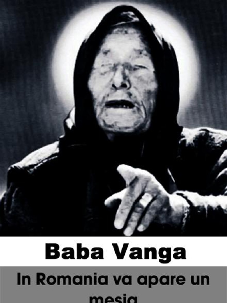 Baba Vanga - in Romania Va Apare Un Mesia | PDF