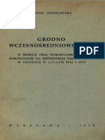 Jodkowski J Grodno Wczesnośredniowieczne W Świetle Prac Wykopaliskowych Dokonanych Na Królewskim Zamku Starym W Grodnie W Latach 1932 I 1933 Warszawa 1934