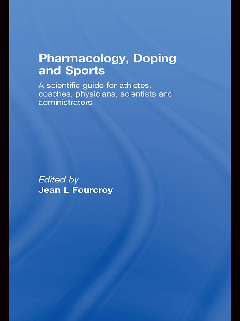 Jean L. Fourcroy - Pharmacology, Doping and Sports - A