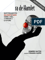 A Caveira de Hamlet - Questionamentos Malcomportados Sobre A Vida, A Verdade e o Futuro - Homero Santos