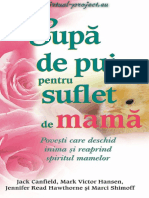 Canfield _Hansen _Hawthorne _Shimoff_-_Supa_de_pui_pentru_suflet_de_mama_.pdf