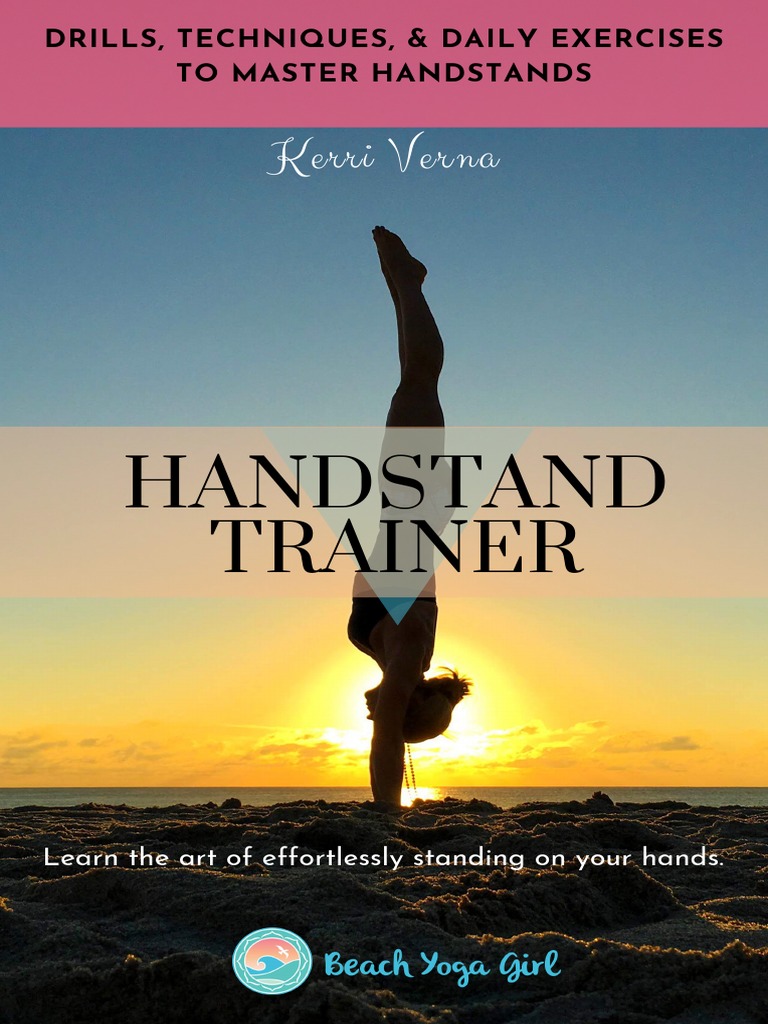 Mastering Handstands: A Guide by Kerri Verna | PDF | Pelvis | Hand
