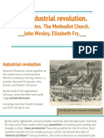 The Industrial Revolution. the Luddites. the Methodist Church. John Wesley, Elizabeth Fry.