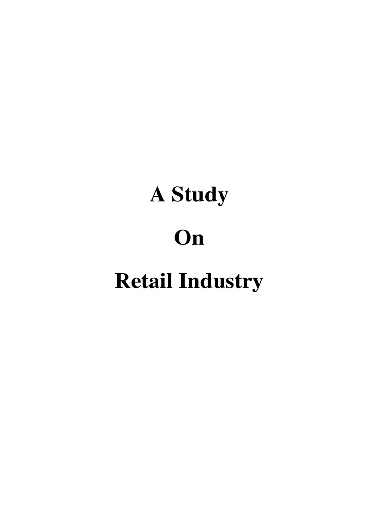 A Study On Retail Industry (Behtar Supermarket .Com) | PDF | Retail ...