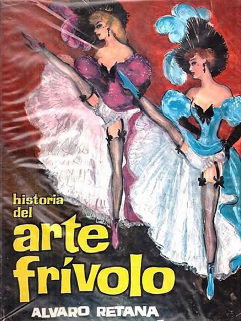 1965) Historia Del Arte Frívolo ALVARO RETANA | PDF | Entretenimiento  (general)