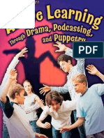 Kristin Fontichiaro - Active Learning Through Drama, Podcasting, and Puppetry (2007, Libraries Unlimited).pdf