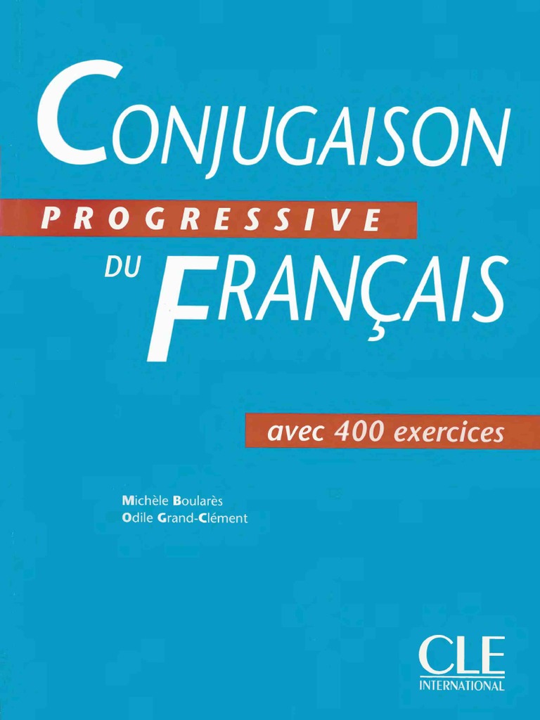 Conjugaison Progressive Du Francais PDF | PDF