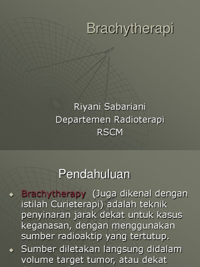 Kuliah Brachyterapi 1 | PDF | Radiation Therapy | Nuclear Physics