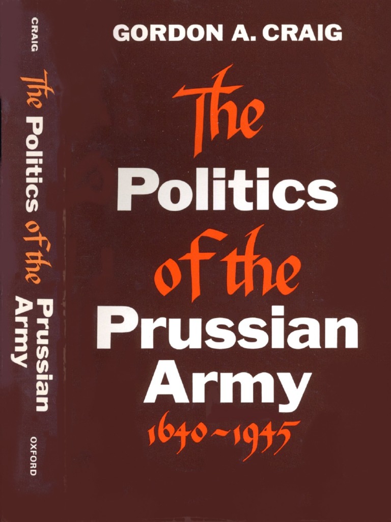 Galaxy Books) Gordon A. Craig - The Politics of The Prussian Army