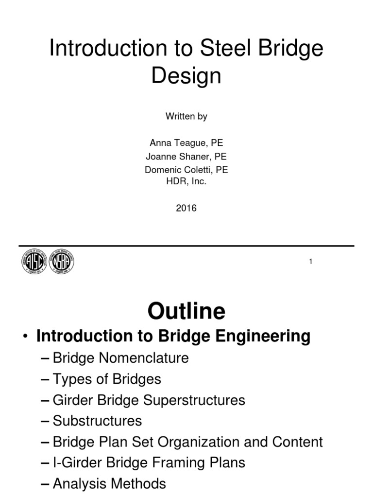 Design of Steel Bridges An Introduction to Bridge Types, Components