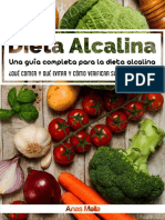 Dieta Alcalina  Una Guía Completa Para Dieta Alcalina, Beneficios para la Salud de la Dieta Alcalina  ¿Qué comer y qué evitar y cómo comprobar sus niv.pdf