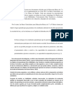 El currículum nacional posee tres documentos oficiales para la Educación Básica de 1º a 6º Básico