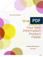 10 Ways To Create Your Next Information Product Faster