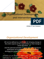 Organizational Development and Interventions: Presented By-Pgdm 3 Sem Students