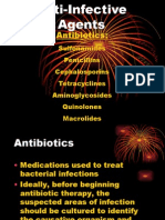 Antibiotics:: Sulfonamides Penicillins Cephalosporins Tetracyclines Aminoglycosides Quinolones Macrolides