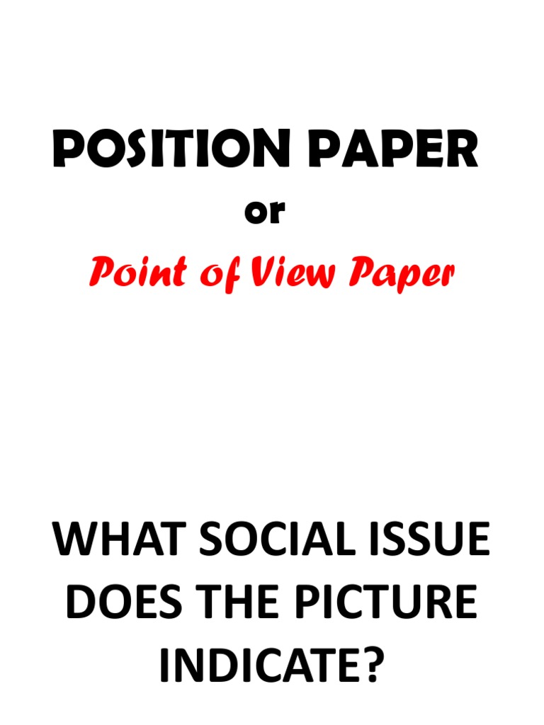 Position Paper | PDF | Argument | Justification