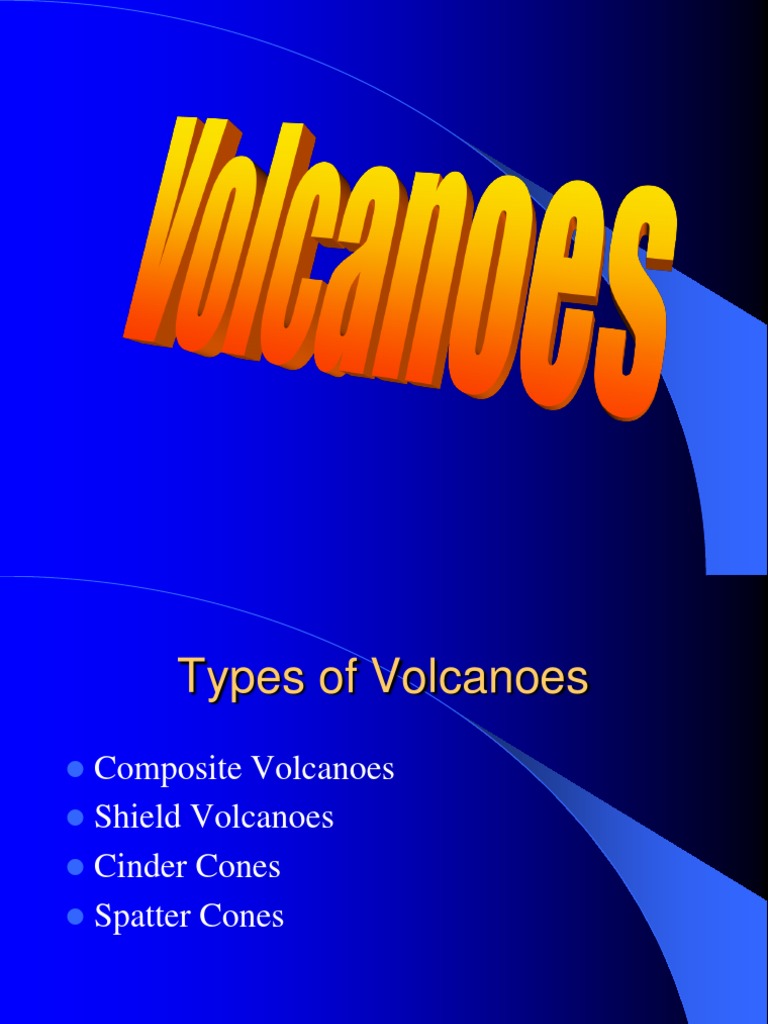 Types of Volcanoes Explained | PDF | Volcano | Types Of Volcanic Eruptions