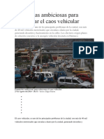 Propuestas Ambiciosas para Solucionar El Caos Vehicular