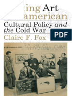 Making Art Panamerican Cultural Policy and The Cold War-Claire F, Fox (2013) PDF