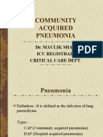 Community Acquired Pneumonia: Dr. Maulik Shah Icu Registrar Critical Care Dept
