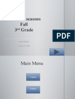 Different Seasons Fall 3 Grade: Krysta Fenton October 7, 2010