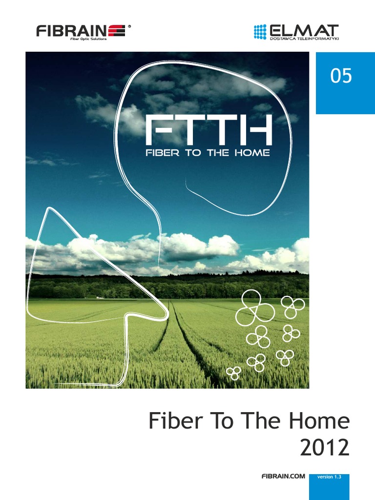 FTTH Solutions and Systems Overview | PDF | Fiber To The X | Optical Fiber