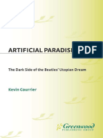 Kevin Courrier Artificial Paradise The Dark Side of The Beatles Utopian Dream PDF