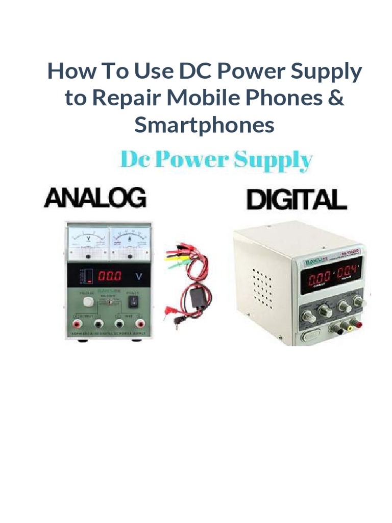 How To Use DC Power Supply To Repair Mobile Phones & Smartphones