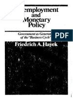 (Cato Paper No. 3) Friedrich A. Von Hayek - Unemployment and Monetary Policy - Government As Generator of The ''Business Cycle - Cato Inst (1979) PDF