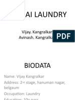 Om Sai Laundry: Vijay. Kangralkar Avinash. Kangralkar