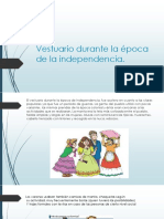 Vestuario durante la época de la independencia 