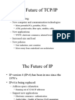 The Future of TCP/IP: - Always Evolving