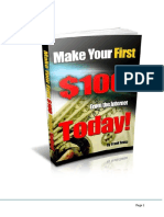Make Your First 100 From The Internet Today