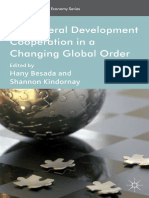 [International Political Economy Series] Hany Besada, Shannon Kindornay (eds.) - Multilateral Development Cooperation in a Changing Global Order (2013, Palgrave Macmillan UK)