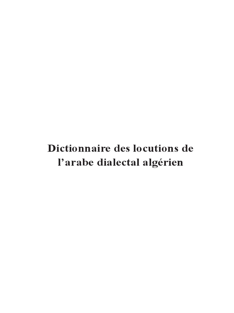 Dictionnaire Des Locutions De L Arabe Dialectal Algerien Arabe Algerie