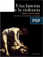 Robert Muchembled - Una historia de la violencia