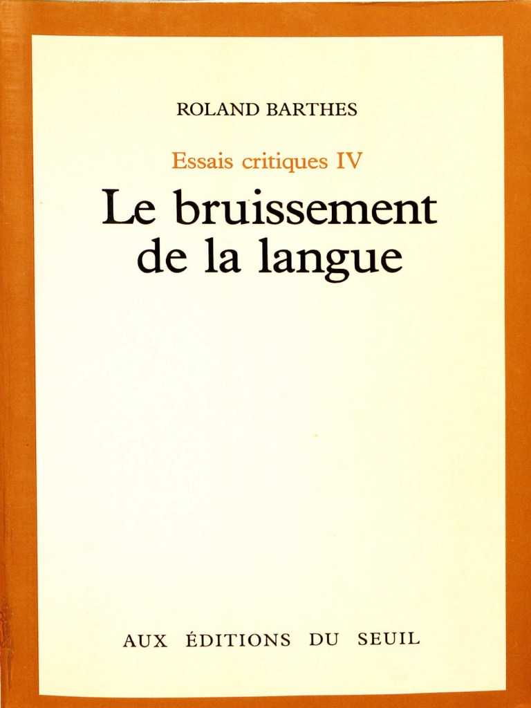 (Essais Critiques IV) Roland Barthes - Le Bruissement de La Langue ...