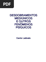 Desdobramentos_Mediunicos_Dante_Labbate_.pdf;filename_= UTF-8''Desdobramentos Mediunicos (Dante Labbate).pdf
