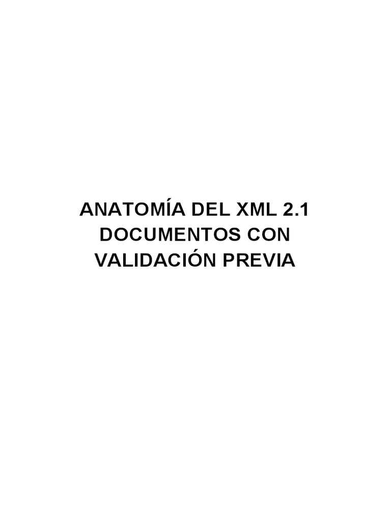 Anatomía Del XML 2.1 Validación Previa25 PDF