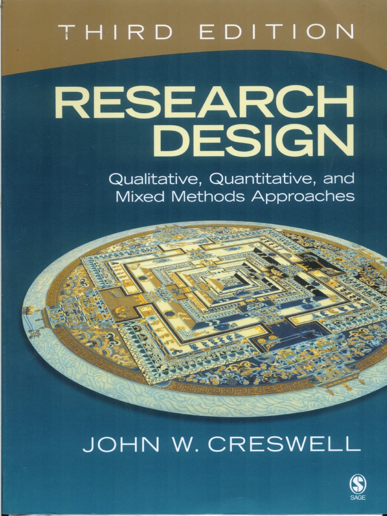 creswell research design qualitative quantitative and mixed methods approaches