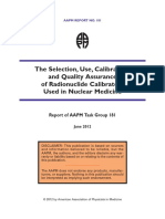 The selection, Use, Calibration and QA of radionuclide calibrators Used in Nuclear Medicine