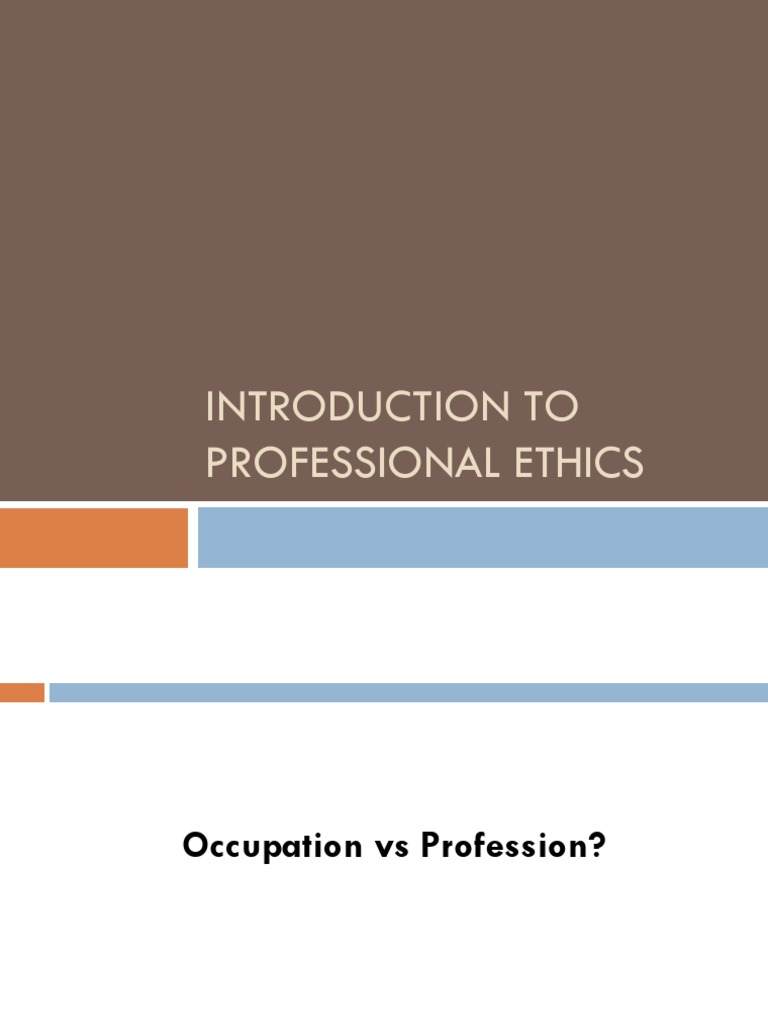 Introduction To Professional Ethics | PDF | Profession | Professional ...