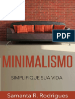 Minimalismo - Simplifique Sua Vida - Samanta R. Rodrigues PDF