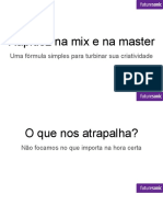 Mixar e Masterizar Com Mais Rapidez