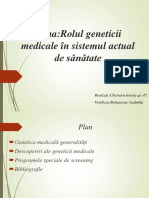 Rolul-Geneticii-Medicale-In-Sistemul-Actual-De-Sanatate Chetraru Ionela GR 45 SR 1