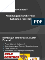 Pertemuan 8 Membangun Karakter Dan Kekuatan Personal