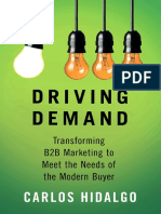 Carlos Hidalgo (Auth.) - Driving Demand - Transforming B2B Marketing To Meet The Needs of The Modern Buyer-Palgrave Macmillan US (2015)
