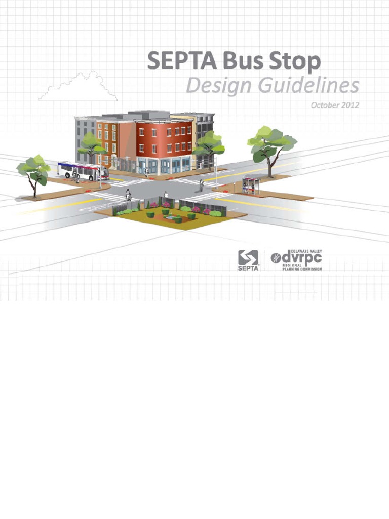 SEPTA Bus Stop Design Guidelines 2012 PDF | PDF | Traffic | Bus