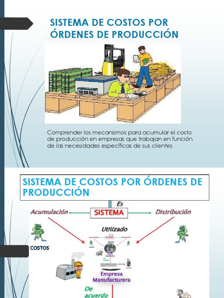 Sistema De Costos Por Órdenes De ProducciÓn Costo Economias