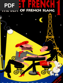 Street French 1 - The Best of French Slang PDF